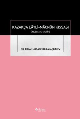 Kazakça Layli-Macnün Kıssası İnceleme-Metin - 1