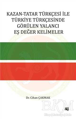 Kazan-Tatar Türkçesi ile Türkiye Türkçesinde Görülen Yalancı Eş Değer Kelimeler - Gece Kitaplığı