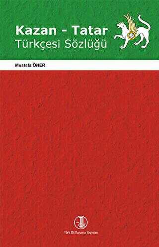 Kazan-Tatar Türkçesi Sözlüğü
