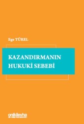 Kazandırmanın Hukuki Sebebi - On İki Levha Yayınları