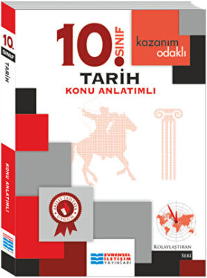 Evrensel İletişim Yayınları Kazanım Odaklı 10. Sınıf Tarih Konu Anlatımlı - 1