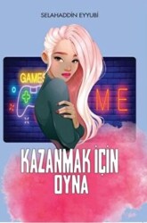 Kazanmak İçin Oyna - Uludaz Yayınları