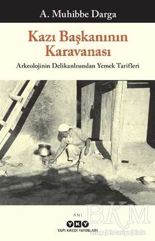 Kazı Başkanının Karavanası - 1