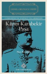 Kazım Karabekir Paşa - Türk Tarih Kurumu Yayınları
