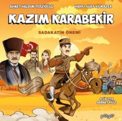 Kazım Karabekir - Sadakatin Önemi - Pogo Çocuk