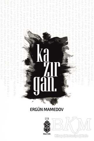 Kazırgan. - Mavi Gök Yayınları