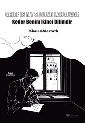 Keder Benim İkinci Dilimdir İngilizce - Türkçe Grief Is My Second Language - Drama Yayınevi