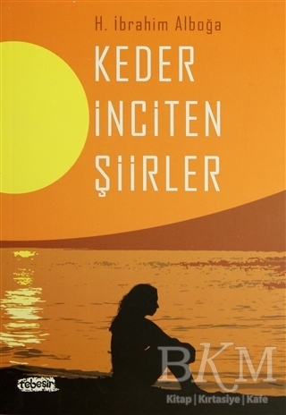 Keder İnciten Şiirler - Tebeşir Yayınları