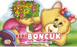 Kedi Boncuk - Yavru Hayvan Hikayeleri Serisi - 0-6 Yaş Yayınları