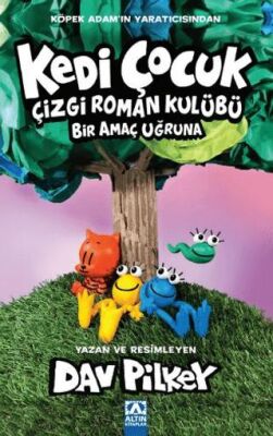 Kedi Çocuk Çizgi Roman Kulübü Bir Amaç Uğruna - 1