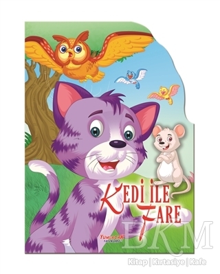 Kedi ile Fare - Şekilli Kitaplar - Yumurcak Yayınları