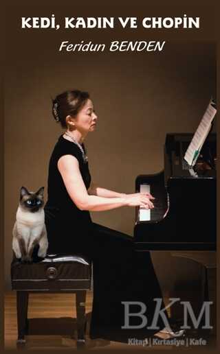Kedi, Kadın ve Chopin - Platanus Publishing