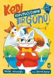 Kedi Koruyucusunun Bir Günü - Timaş Çocuk