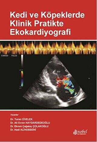 Kedi ve Köpeklerde Klinik Pratikte Ekokardiyografi - Nobel Tıp Kitabevi