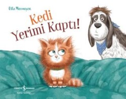 Kedi Yerimi Kaptı! - İş Bankası Kültür Yayınları