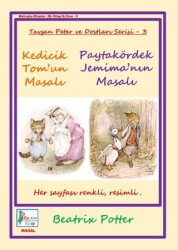 Kedicik Tom’un Masalı - Paytakördek Jemima’nın Masalı - Kaptan Kitap
