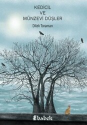 Kedicil ve Münzevi Düşler - Babek Yayınları