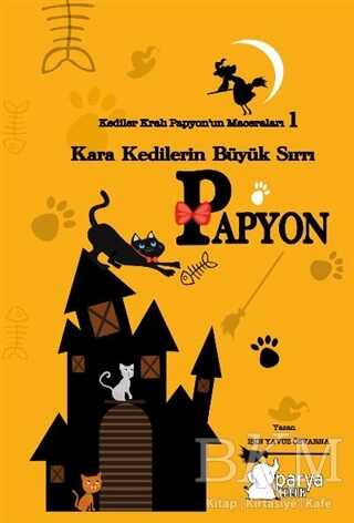 Kediler Kralı Papyon’un Maceraları 1 - Parya Kitap