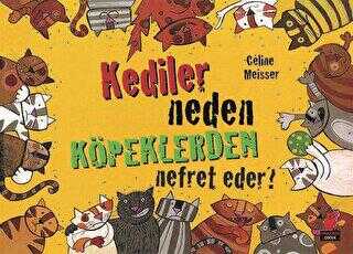 Kediler Neden Köpeklerden Nefret Eder? - Kırmızı Kedi Çocuk