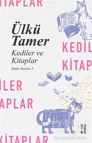 Kediler ve Kitaplar - Ketebe Yayınları