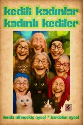 Kedili Kadınlar Kadınlı Kediler - Efil Yayınevi