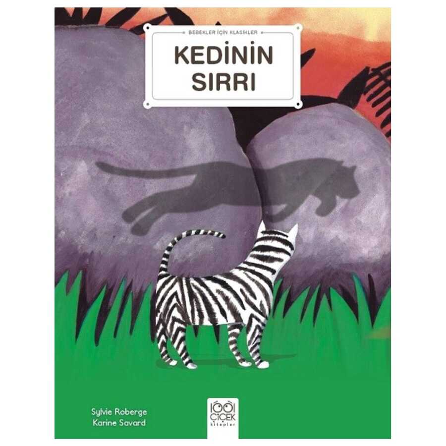 Kedinin Sırrı - Bebekler İçin Klasikler - 1001 Çiçek Kitaplar