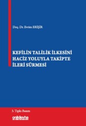 Kefilin Talilik İlkesini Haciz Yoluyla Takipte İleri Sürmesi - On İki Levha Yayınları