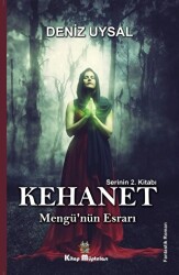 Kehanet - Mengü`nün Esrarı - Kitap Müptelası Yayınları