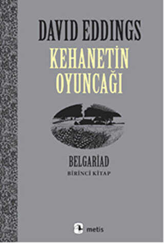 Kehanetin Oyuncağı Belgariad - Birinci Kitap - Metis Yayınları