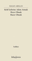 Kehf Şehrine Adım Atmak Hızır Olmak Hazır Olmak - Kitap Arası