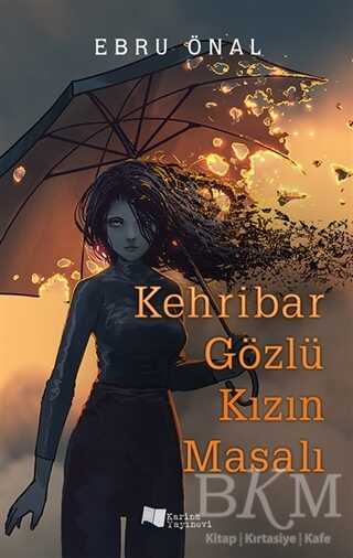Kehribar Gözlü Kızın Masalı - Karina Yayınevi