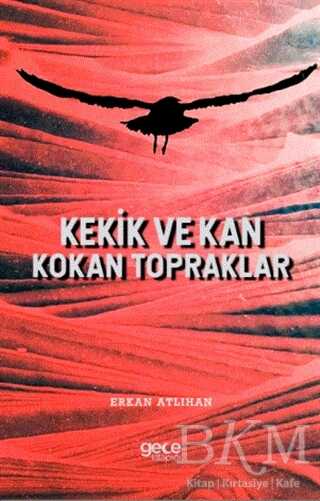 Kekik ve Kan Kokan Topraklar - Gece Kitaplığı