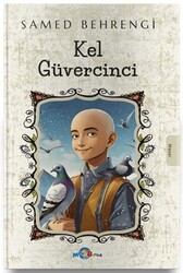 Kel Güvercinci - Evrensel İletişim Yayınları