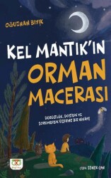 Kel Mantık’ın Orman Macerası - Bilge Kuş Yayınları