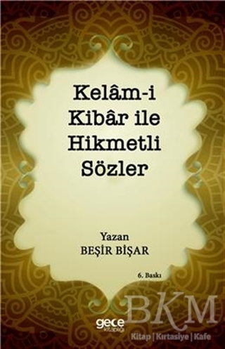 Kelam-i Kibar ile Hikmetli Sözler - Gece Kitaplığı
