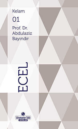 Kelam Serisi 1 - Ecel - Süleymaniye Vakfı Yayınları
