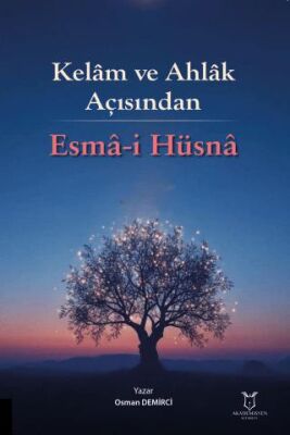 Kelam ve Ahlak Açısından Esma-i Hüsna - 1