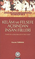 Kelam ve Felsefe Açısından İnsan Fiilleri - Marmara Üniversitesi İlahiyat Fakültesi Vakfı
