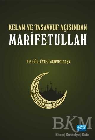 Kelam ve Tasavvuf Açısından Marifetullah - Nobel Akademik Yayıncılık