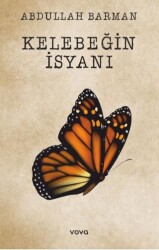Kelebeğin İsyanı - Vova Yayınları