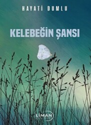 Kelebeğin Şansı - Liman Yayınevi