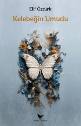 Kelebeğin Umudu - Günce Yayınları