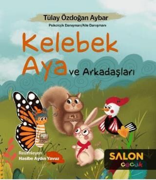 Kelebek Aya ve Arkadaşları - 1