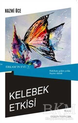 Erkam`ın Evi 5 - Kelebek Etkisi - Düşün Yayıncılık