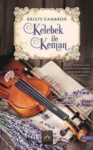Kelebek ile Keman - Arkadya Yayınları