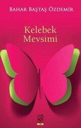 Kelebek Mevsimi - Kurgu Kültür Merkezi