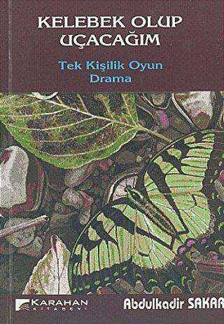 Kelebek Olup Uçacağım - Karahan Kitabevi