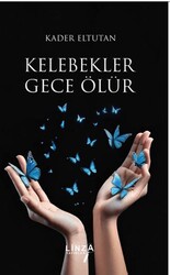 Kelebekler Gece Ölür - Linza Yayınları