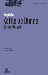 Kelile ve Dimne - Seçme Hikayeler - Hasbahçe