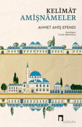 Kelimat Amişnameler - Dergah Yayınları
